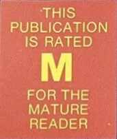 This Publication is Rated M for the Mature Reader