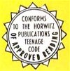 Conforms with the Horwitz Publications Teenage Code of Approved Reading (1955?–1967?)