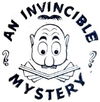 An Invincible Mystery