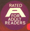 Rated A for Adult Readers [circle]