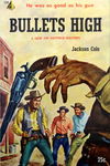 Pyramid Books (Almat, 1949? series) #124 — Bullets High (1956)