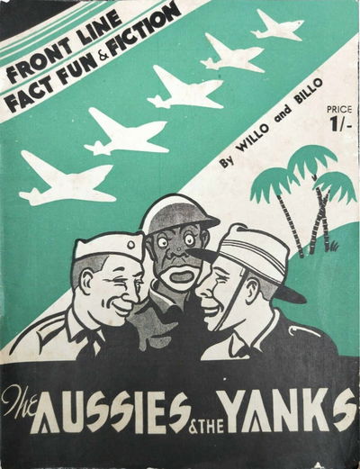 The Aussies & the Yanks (Frank Johnson, 1943?)  — Front Line Fact Fun & Fiction [1943?]