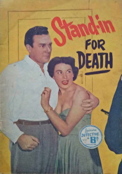 Leisure Detective (Action Comics, 1950? series) #17 — Stand-In for Death ([May 1951?])