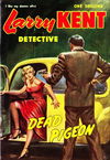 Larry Kent Detective (Cleveland, 1954 series) #6 — Dead Pigeon [October 1954?]