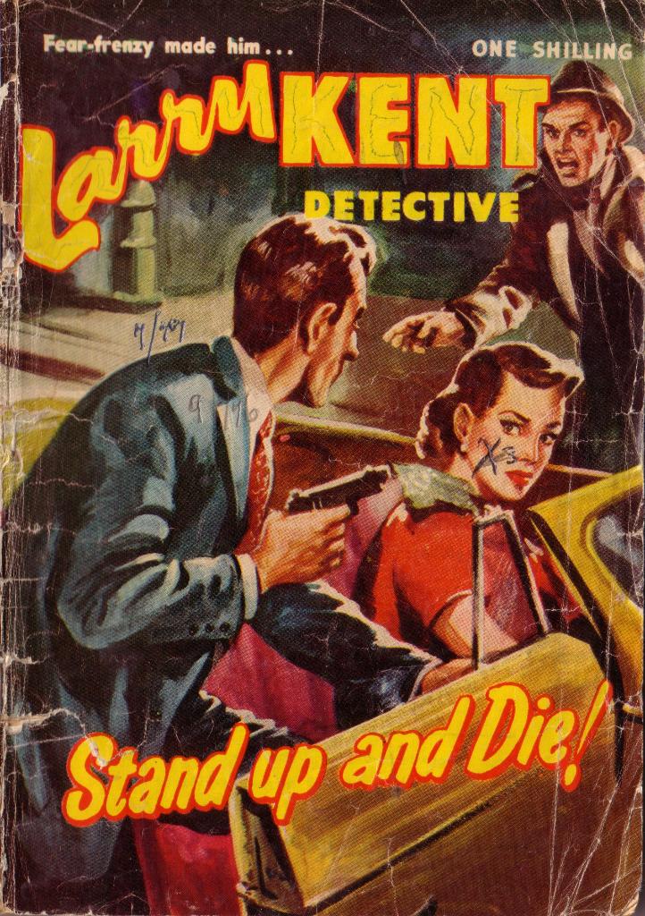 Larry Kent Detective (Cleveland, 1954 series) #20 — Stand Up and Die! ([December 1955?])