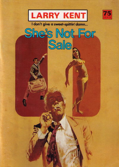 Larry Kent (Cleveland, 1954? series) #823 — She's Not for Sale [July 1974?]