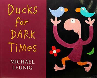 Ducks for Dark Times (Penguin, 2010?)  ([30 October 2017?])