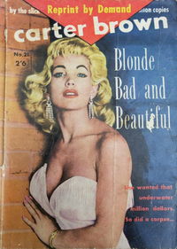 Carter Brown (Horwitz, 1955 series) #21 [Reprint] (1955) — Blond Bad and Beautiful [1955?]