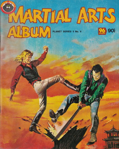 Planet Series 3 (Murray, 1980 series) #6 — Martial Arts Album [June 1980]