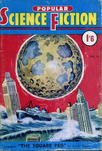 Popular Science Fiction (Blue Diamond, 1953 series)  #6 ([March 1955]) — The Square Peg