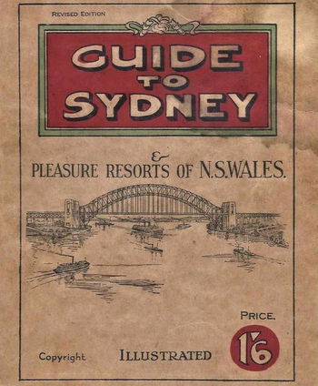 Guide to Sydney & Pleasure Resorts of N.S.Wales. (NSW Bookstall, 1928?)  ([1928?]) —Revised Edition