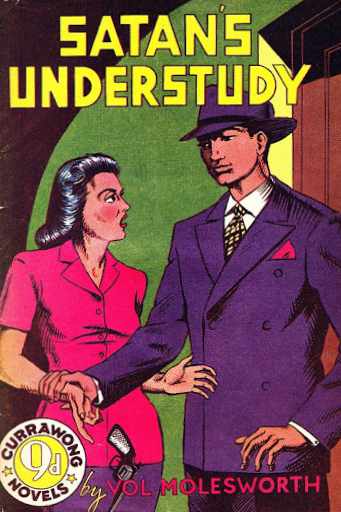 Satan's Understudy (Currawong, 1944?)  ([1944?])