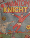 The Phantom Knight  #1 ([July 1949?])