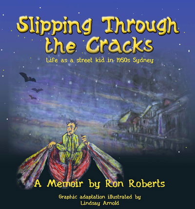 Slipping through the Cracks: Life as a Street Kid in 1950s Sydney [nn] ([2017?])