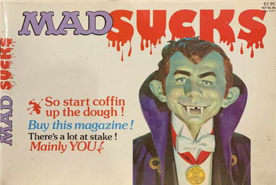 Mad Sucks (Horwitz, 1989)  1989?