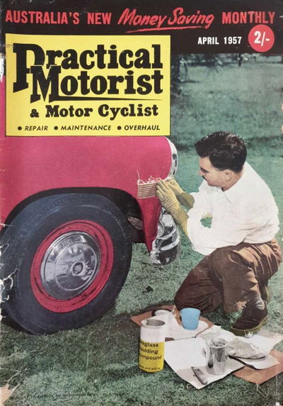 Practical Motorist & Motor Cyclist (Modern Magazines, 1956? series) v1#7 (April 1957)