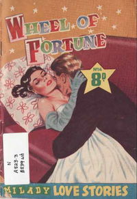 Milady Love Stories (Action Comics, 1952? series) #14 — Wheel of Fortune ([February 1953?])