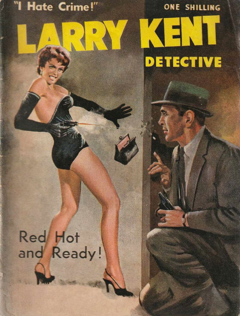 Larry Kent Detective (Cleveland, 1954 series) #91 — Red Hot and Ready! ([November 1961?])
