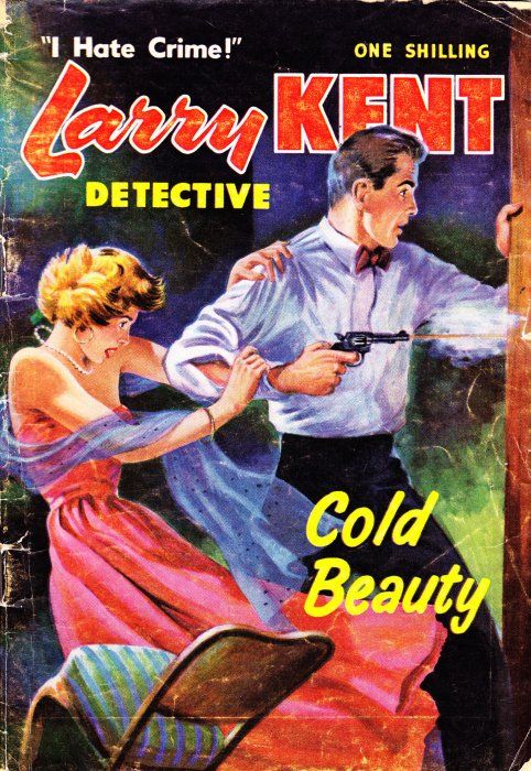 Larry Kent Detective (Cleveland, 1954 series) #28 — Cold Beauty ([August 1956?])