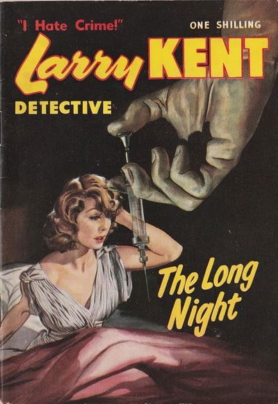 Larry Kent Detective (Cleveland, 1954 series) #43 — The Long Night [November 1957?]