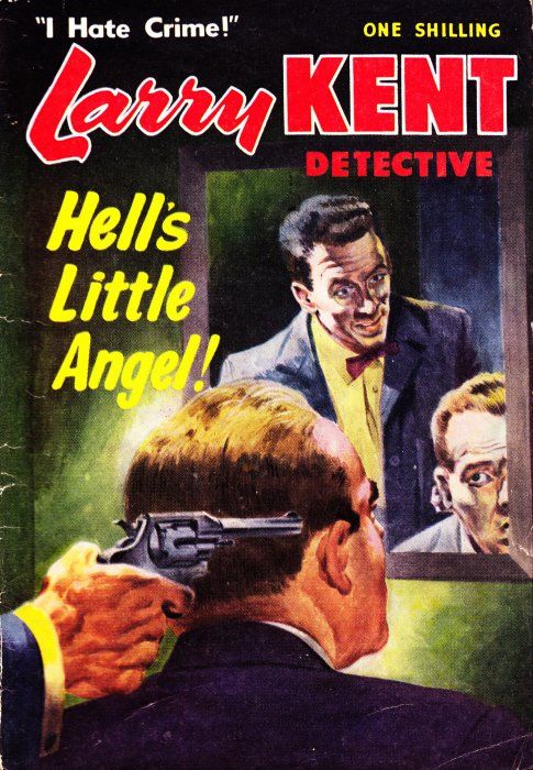 Larry Kent Detective (Cleveland, 1954 series) #45 — Hell's Little Angel ([January 1958?])