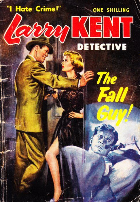 Larry Kent Detective (Cleveland, 1954 series) #52 — The Fall Guy! ([August 1958?])