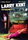 Larry Kent Detective (Cleveland, 1954 series) #73 — Lethal Lovely [May 1960?]