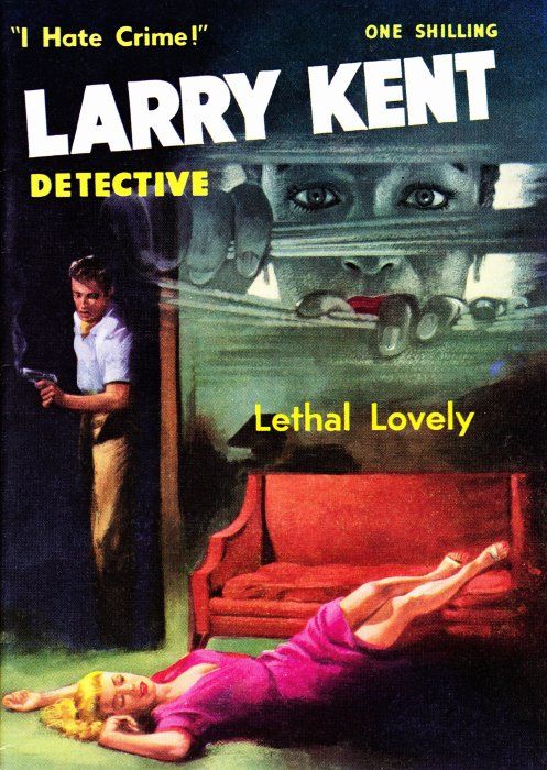 Larry Kent Detective (Cleveland, 1954 series) #73 — Lethal Lovely ([May 1960?])