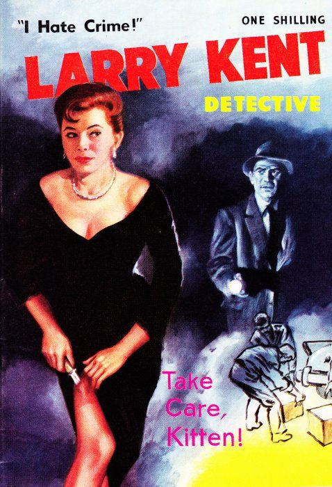 Larry Kent Detective (Cleveland, 1954 series) #75 — Take Care, Kitten! ([July 1960?])