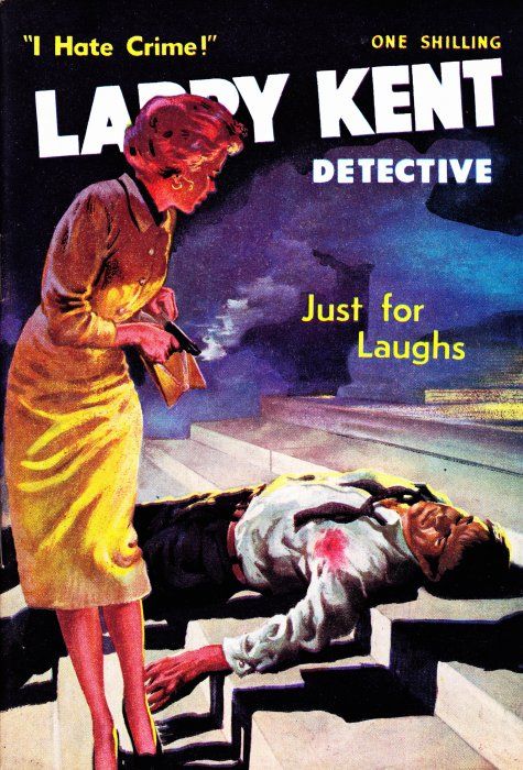Larry Kent Detective (Cleveland, 1954 series) #83 — Just for Laughs ([March 1961?])