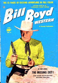 Bill Boyd Western (Fawcett, 1950 series)  #5 (August 1950) — The Missing Exit