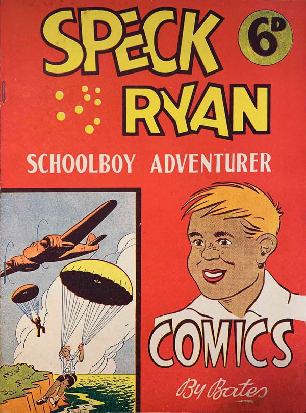 Speck Ryan Schoolboy Adventurer Comics (Bates, 1948?)  ([1948?])