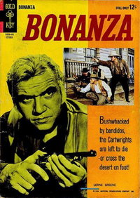 Bonanza (Western, 1962 series)  #10 (October 1964) — Bushwacked By Bandidos, the Cartwrights Are Left to Die -- Or Cross the Desert on Foot!