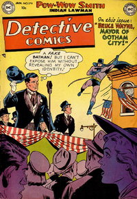 Detective Comics (DC, 1937 series)  #179 (January 1952) — Bruce Wayne, Mayor of Gotham City!