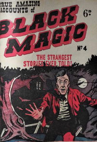 True Amazing Accounts of Black Magic (Times, 1953? series) #4 [1955?]