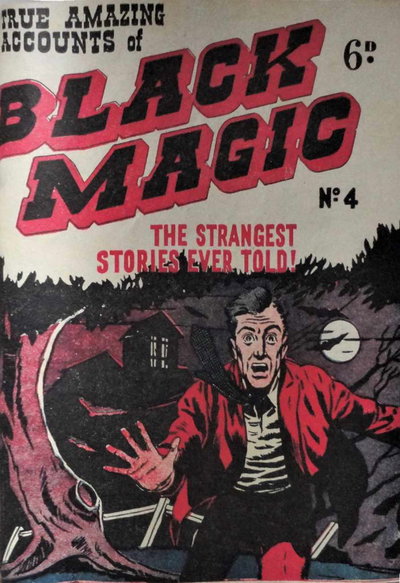 True Amazing Accounts of Black Magic  #4 ([1955?])