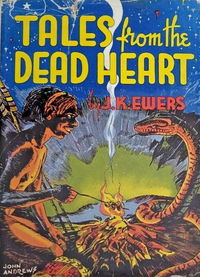 Tales from the Dead Heart (Currawong, 1950?)  [1950?]