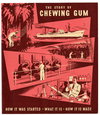 The Story of Chewing Gum [nn] ([1950?])