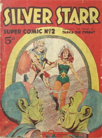 Silver Starr Super Comic (Times, 1950? series) #2 [February 1950?]