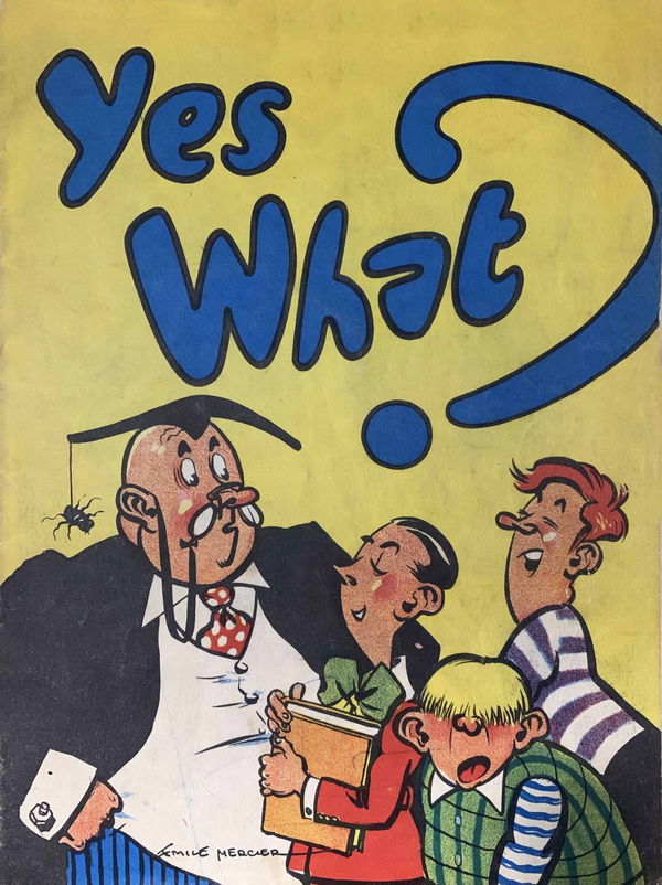 Yes What? (Taylor Chemical Company, 1947?)  ([1947?])