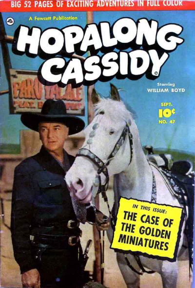 Hopalong Cassidy (Fawcett, 1947 series) #47 September 1950