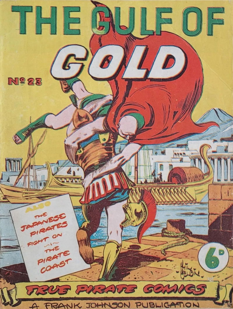 True Pirate Comics (Frank Johnson, 1947? series) #23 — The Gulf of Gold ([October 1949?])