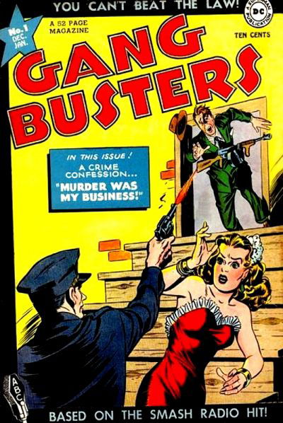 Gang Busters (DC, 1947 series) #1 December 1947-January 1948