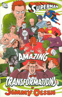 Superman: The Amazing Transformations of Jimmy Olsen [nn] ([July] 2007)