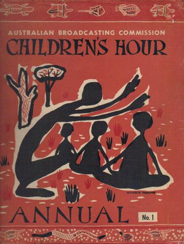 Australian Broadcasting Commission Children's Hour Annual (Educational Press, 1956? series) #1 ([December 1956?])