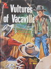 Cleveland Western (Cleveland, 1953? series) #562 — Vultures of Vacaville ([1956?])