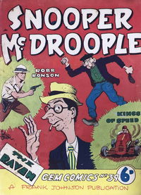 Gem Comics (Frank Johnson, 1946 series) #39 — Snooper Mc. Droople [April 1950?]