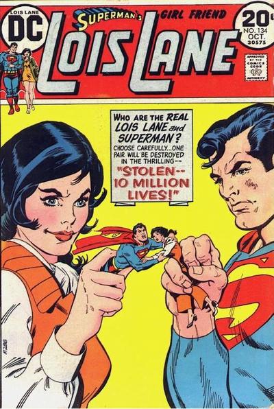 Superman's Girl Friend, Lois Lane  #134 (October 1973)