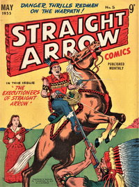 Straight Arrow Comics (Red Circle, 1955 series)  #5 (May 1955)