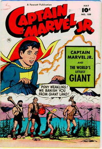 Captain Marvel Jr. (Fawcett, 1942 series)  #109 (May 1952) — Captain Marvel Jr. and the World's Littlest Giant